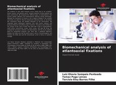 Обложка Biomechanical analysis of atlantoaxial fixations