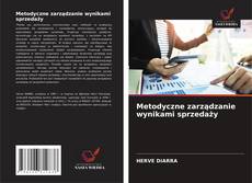 Metodyczne zarządzanie wynikami sprzedaży的封面