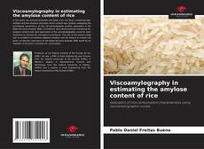 Copertina di Viscoamylography in estimating the amylose content of rice