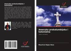 Ameryka prekolumbijska i kolonialna的封面
