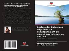 Copertina di Analyse des incidences négatives sur l'environnement du marché aux poissons de São Luis