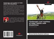 Challenges and realities of older adults with disabilities kitap kapağı