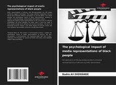 Обложка The psychological impact of media representations of black people