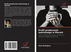 Buchcover von Profil producenta teatralnego w Maceió
