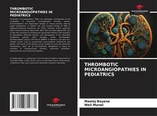 Copertina di THROMBOTIC MICROANGIOPATHIES IN PEDIATRICS
