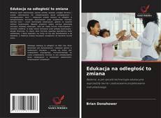 Edukacja na odległość to zmiana的封面