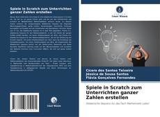 Spiele in Scratch zum Unterrichten ganzer Zahlen erstellen的封面