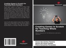 Capa do livro de Creating Games in Scratch for Teaching Whole Numbers 