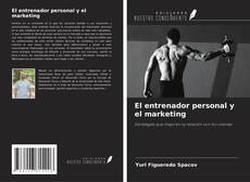 Copertina di El entrenador personal y el marketing