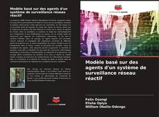 Borítókép a  Modèle basé sur des agents d'un système de surveillance réseau réactif - hoz