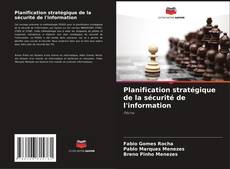 Capa do livro de Planification stratégique de la sécurité de l'information 