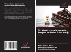 Strategiczne planowanie bezpieczeństwa informacji的封面