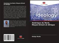 Borítókép a  Amérique du Nord, Moyen-Orient et Afrique - hoz