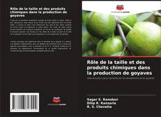 Rôle de la taille et des produits chimiques dans la production de goyaves kitap kapağı