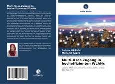 Copertina di Multi-User-Zugang in hocheffizienten WLANs