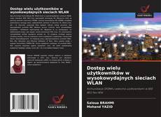 Dostęp wielu użytkowników w wysokowydajnych sieciach WLAN的封面