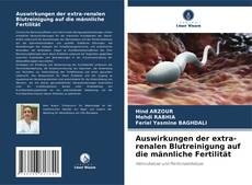Обложка Auswirkungen der extra-renalen Blutreinigung auf die männliche Fertilität