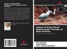 Capa do livro de Impact of Extra Renal Replacement Therapy on Male Fertility 