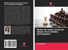 Обложка Redes de apoio social de idosos em cuidados prolongados