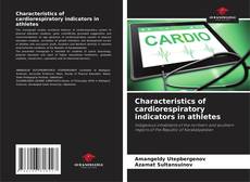 Copertina di Characteristics of cardiorespiratory indicators in athletes