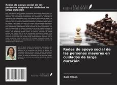 Buchcover von Redes de apoyo social de las personas mayores en cuidados de larga duración