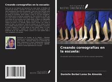 Copertina di Creando coreografías en la escuela: