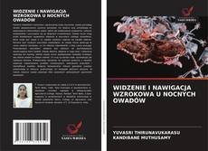 WIDZENIE I NAWIGACJA WZROKOWA U NOCNYCH OWADÓW的封面