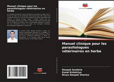 Portada del libro de Manuel clinique pour les parasitologues vétérinaires en herbe