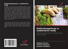 Capa do livro de Elektrokoagulacja w uzdatnianiu wody 