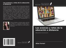 Copertina di Los avances y retos de la educación a distancia