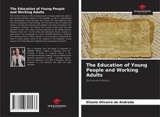 Copertina di The Education of Young People and Working Adults