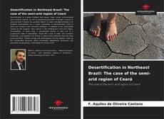 Copertina di Desertification in Northeast Brazil: The case of the semi-arid region of Ceará