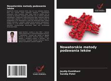 Nowatorskie metody podawania leków的封面