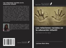 Buchcover von Las relaciones raciales en la educación infantil