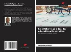 Scientificity as a tool for educational innovation kitap kapağı
