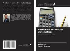 Copertina di Gestión de encuentros matemáticos