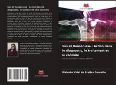 Sus et Hanseníase : Action dans le diagnostic, le traitement et le contrôle kitap kapağı