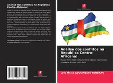 Análise dos conflitos na República Centro-Africana:的封面