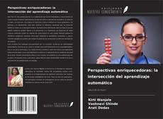 Copertina di Perspectivas enriquecedoras: la intersección del aprendizaje automático
