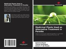 Copertina di Medicinal Plants Used as Alternative Treatment in Paraíba