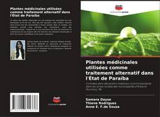 Borítókép a  Plantes médicinales utilisées comme traitement alternatif dans l'État de Paraíba - hoz