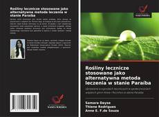 Rośliny lecznicze stosowane jako alternatywna metoda leczenia w stanie Paraíba的封面