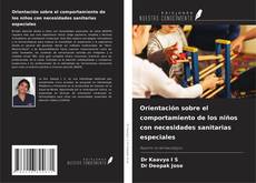Copertina di Orientación sobre el comportamiento de los niños con necesidades sanitarias especiales