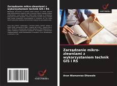 Zarządzanie mikro-zlewniami z wykorzystaniem technik GIS i RS的封面