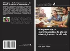 Copertina di El impacto de la implementación de planes estratégicos en la eficacia