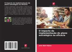 Обложка O impacto da implementação do plano estratégico na eficácia
