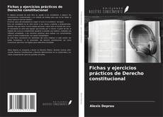 Обложка Fichas y ejercicios prácticos de Derecho constitucional