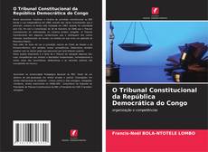 O Tribunal Constitucional da República Democrática do Congo kitap kapağı