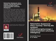 Optymalna dyspozycja mocy czynnej i biernej dla systemu elektroenergetycznego z wykorzystaniem sztucznej inteligencji的封面