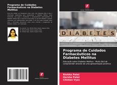 Bookcover of Programa de Cuidados Farmacêuticos na Diabetes Mellitus